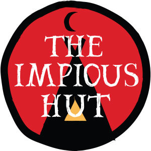 The Impious Hut